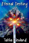 Eternal Destiny: Diamond Peak #4 - Tahlia Newland