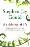 The Richness of Life: A Stephen Jay Gould Reader - Stephen Jay Gould