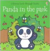 Panda in the Park (Usborne Look-Through Books) - Anna Milbourne, Rachel Wells