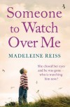 Someone to Watch Over Me - Madeleine Reiss