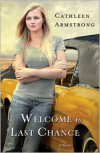 Welcome to Last Chance - Cathleen Armstrong