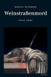 WeinstraÃƒÂŸenmord - Markus Guthmann