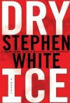 Dry Ice - Stephen White