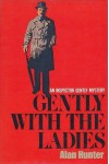Gently With the Ladies - Alan Hunter