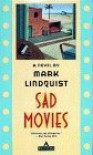 Sad Movies - Mark Lindquist