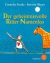 Der geheimnisvolle Ritter Namenlos - Cornelia Funke