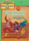 Leprechauns Don't Play Basketball (Turtleback School & Library Binding Edition) (Adventures of the Bailey School Kids (Pb)) - Debbie Dadey