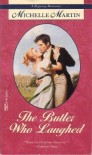 The Butler Who Laughed (Regency Romance) - Michelle Martin
