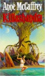 Killashandra  - Anne McCaffrey