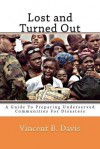 Lost and Turned Out: Preparing Underserved Communities for Disasters - Vincent B. Davis