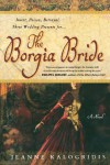 The Borgia Bride - Jeanne Kalogridis