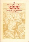 The Works Of Geoffrey Chaucer - Geoffrey Chaucer, F.N. Robinson