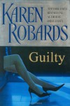 Guilty - Karen Robards