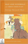 Man and Superman and Three Other Plays (Barnes & Noble Classics Series) - George Bernard Shaw, John Bertolini