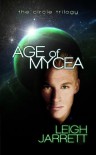 Age of Mycea - Leigh Jarrett