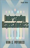 Understanding Dispensationalists - Vern S. Poythress