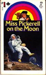 Miss Pickerell on the Moon - Ellen MacGregor, Charles Geer