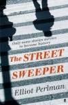 The Street Sweeper - Elliot Perlman
