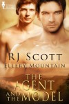 The Agent and the Model (Ellery Mountain) - RJ Scott