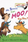 Mr. Brown Can Moo! Can You? : Dr. Seuss's Book of Wonderful Noises (Bright and Early Books for Beginning Beginners Ser.) - Dr. Seuss