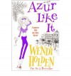 Azur Like it - Wendy Holden