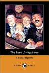 The Lees of Happiness (Dodo Press) - F. Scott Fitzgerald