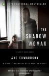 The Shadow Woman: A Chief Inspector Erik Winter Novel - Ake Edwardson