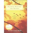 Flights Against the Sunset: Stories that Reunited a Mother and Son - Kenn Kaufman