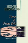 Time and Free Will - Henri Bergson