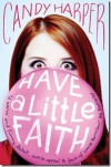 Have a Little Faith - Candy Harper