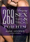 269 Amazing Sex Tips and Tricks for Him - Anne Hooper, Phillip Hodson