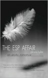 The ESP Affair : An Erotic Romance - Alison Tyler