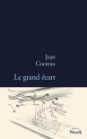Le Grand Écart: Roman - Jean Cocteau