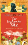 Der lachende Tote  - Tarquin Hall, Jochen Stremmel