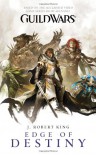 Guild Wars: Edge of Destiny - J. Robert King