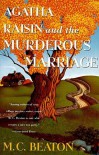 Agatha Raisin and the Murderous Marriage (Agatha Raisin, #5) - M.C. Beaton