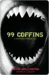 99 Coffins: A Historical Vampire Tale (Vampires, #2) - David Wellington