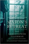 Mason's Retreat - Christopher Tilghman