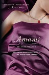 Amami: The Stark Trilogy 3 (Narrativa Nord) - J. Kenner