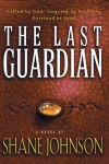 The Last Guardian - Shane Johnson