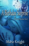 A Birthday Surprise - Marie  Knight