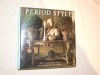 PERIOD STYLE - MARTIN MILLER JUDITH H. MILLER