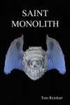 Saint Monolith - Tom Reinhart