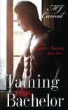 Taming the Bachelor - M.J. Carnal