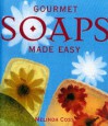 Gourmet Soaps Made Easy - Melinda Coss