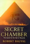 SECRET CHAMBER: THE QUEST FOR THE HALL OF RECORDS - ROBERT BAUVAL