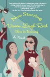 Now Starring Vivien Leigh Reid: Diva in Training - Yvonne Collins;Sandy Rideout