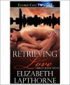 Retrieving Love - Elizabeth Lapthorne