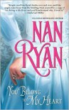 You Belong to My Heart - Nan Ryan