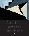 Ascent - Ludwig Hohl, Donna Stonecipher